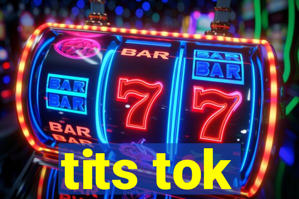 tits tok